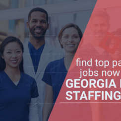 Find Top Paying Travel Nursing Jobs Available Now with Georgia Medical Staffing